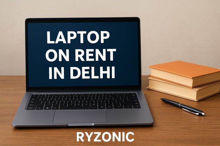 Laptop on Rent in Delhi for Students – Ryzonic