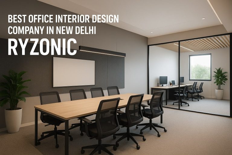 Best Office Interior Design Company in New Delhi – Ryzonic