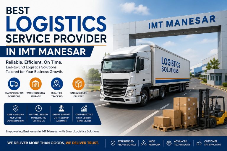 Best Logistics Service Provider in IMT Manesar